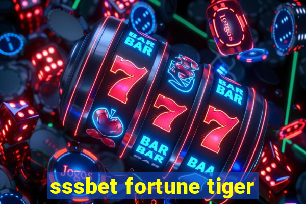 sssbet fortune tiger